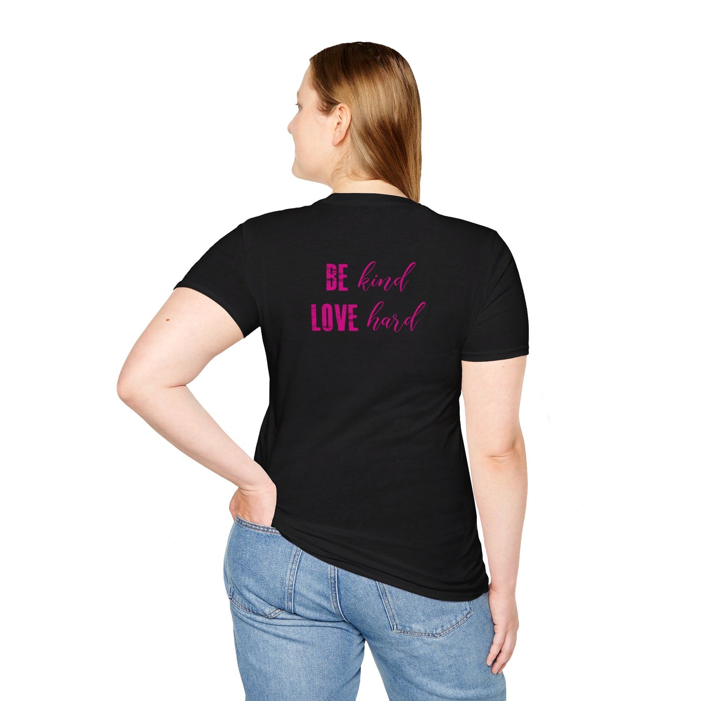 Be Kind Love Hard Unisex Tee - Pink