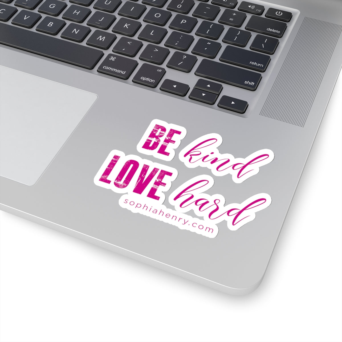 Be Kind Love Hard Stickers